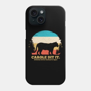 carole dit it Phone Case