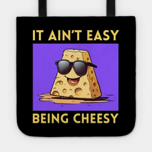 It Ain't Easy Being Cheesy | Cheese Pun Tote