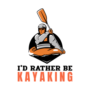 Kayaking lover gift T-Shirt