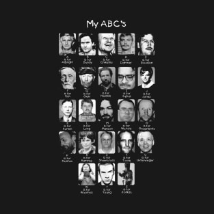 My (Serial Killer) ABC's T-Shirt