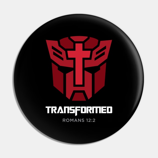 Transformed romans 12:2 christian Pin by societee28