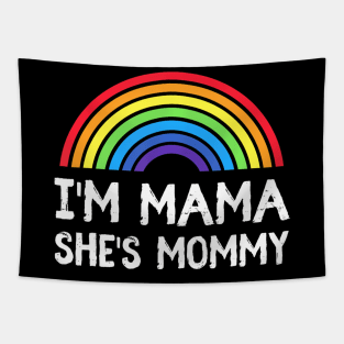 I'm Mommy She's Mama Lesbian Mom  Gay Pride LGBT Mother Tapestry