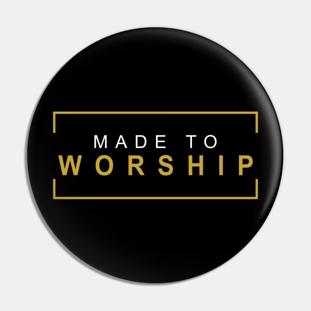 Christian Made to Worship Retro Gold Pin by Tee Tow Argh 