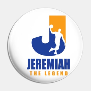 Jeremiah Custom Player Basketball Your Name The Legend T-Shirt Pin