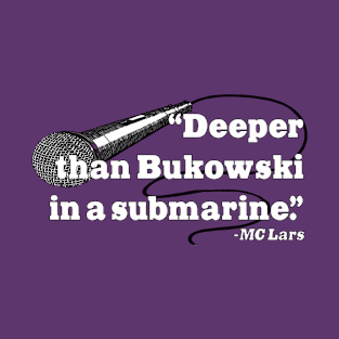 Bukowski in a Submarine T-Shirt