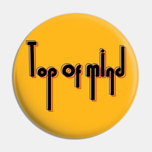 top of mind Pin