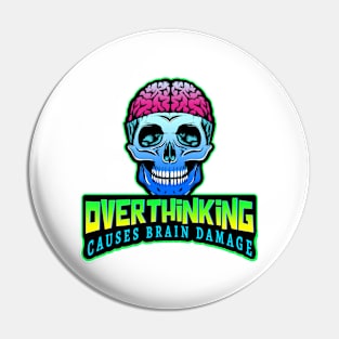 Overthinking Skull Pin