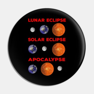 Solar Eclipse Lunar Eclipse and Apocalypse Pin