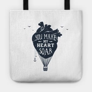 You Make My Heart Soar. Motivational Quote.Creative Illustration Tote