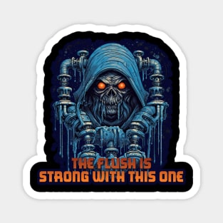 The Flush is Strong With This One - Funny Plumber Design Magnet