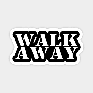 Walk Away Movement Campaign Magnet