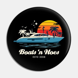 Boats 'n Hoes Pin