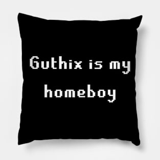 Guthix is my homeboy Pillow