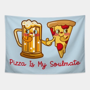 PIZZA IS MY SOULMATE Tapestry