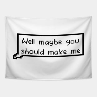 Well maybe you should make me - Nicole Haught to Waverly Earp Wynonna Earp Tapestry