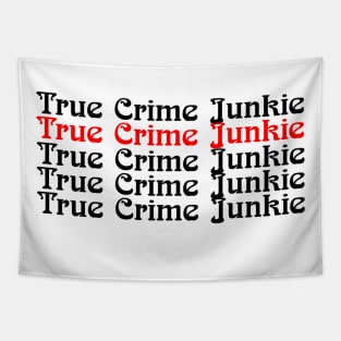 True Crime Junkie 3 Tapestry