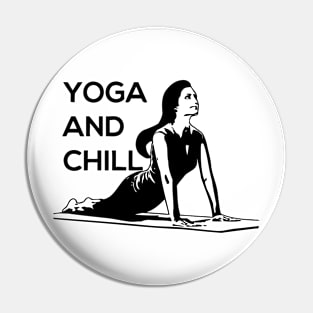 Yoga and Chill Pin