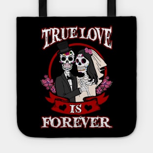 True Love is Forever Tote