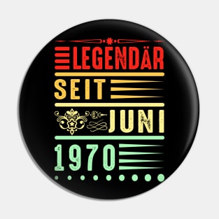 Legendär Seit Juni 1970 Geschenkidee Geburtstag Pin