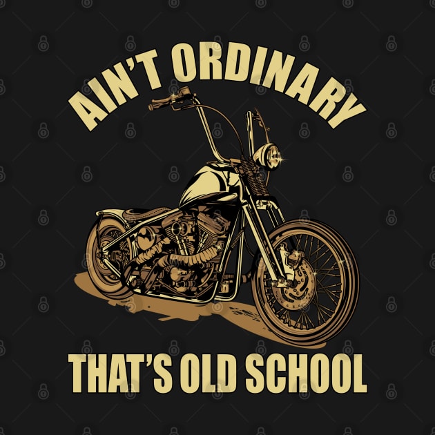 Ani't ordinary,That's old school,simple and cool vintage brown tone illustration by Lekrock Shop