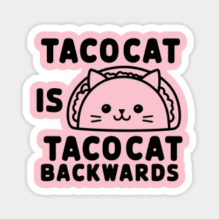 Tacocat is tacocat backwards Magnet