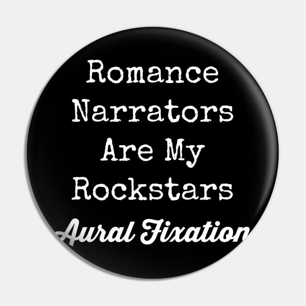 Romance Narrators are my Rockstars-White Lettering Pin by pandora9393