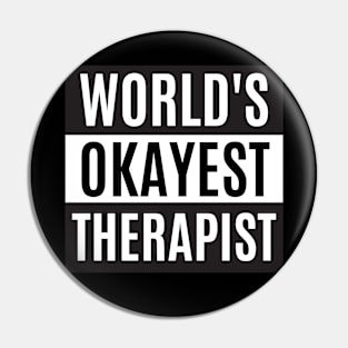 World's Okayest Therapist - Therapist Pin