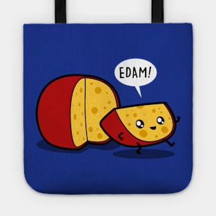 Edam! Tote