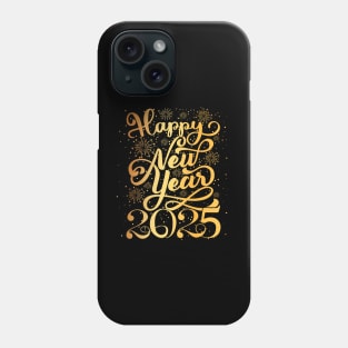 Happy New Year 2025 Phone Case