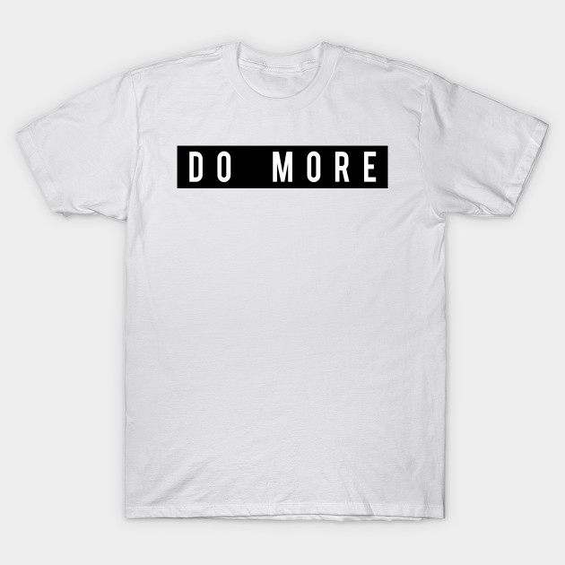 Do More Workout Motivation Gym Workout Fitness