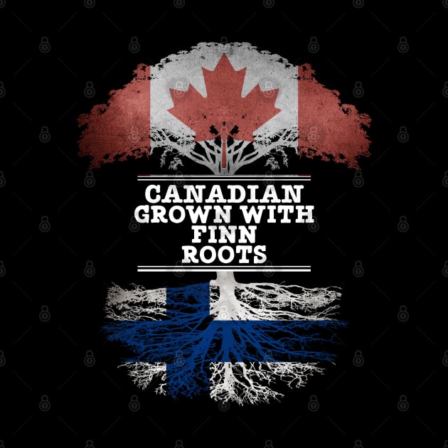 Canadian Grown With Finn Roots - Gift for Finn With Roots From Finland by Country Flags