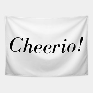 Cheerio! Tapestry