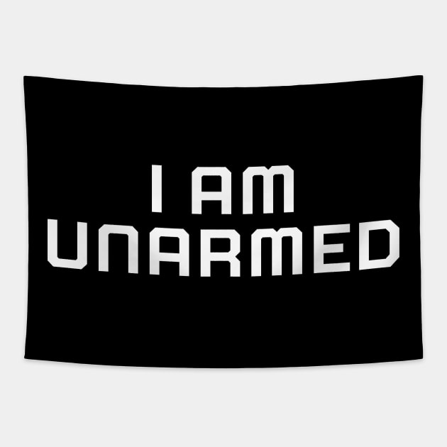 I am unarmed, Black lives matter, black history, protest Tapestry by UrbanLifeApparel