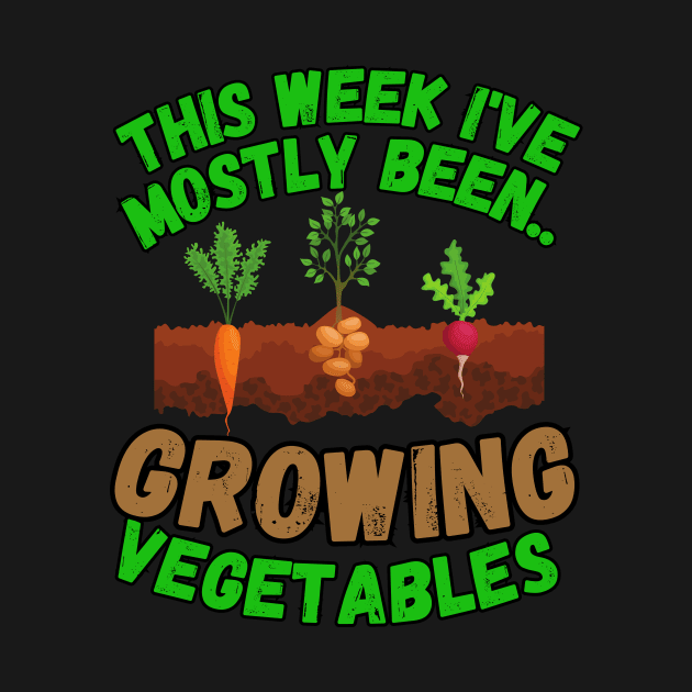 This Week I've Mostly Been.. Funny "Growing Vegetables" Quotes by The Rocky Plot 