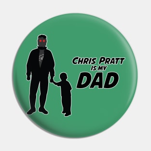 Chris Pratt is my dad Pin