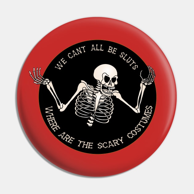 We can't all be sluts Pin by MadmanDesigns