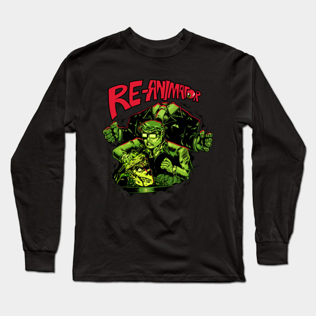 Re Animator Re Animator Long Sleeve T Shirt Teepublic