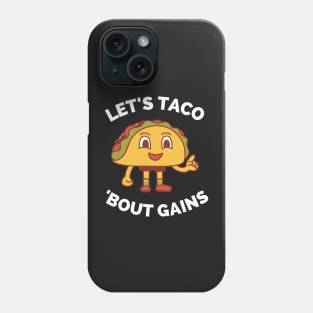 Lets Taco Bout It - Funny Food Pun For Tacos Lovers, Food Lovers Phone Case