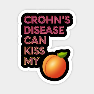 Crohn's Disease Can Kiss My... Magnet