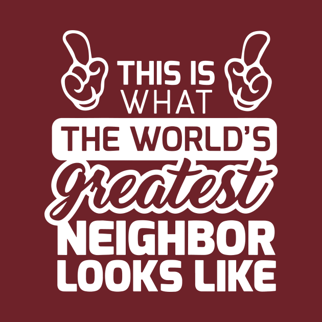 World’s Great Neighbor by dive such