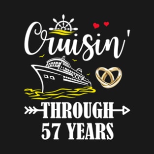 Cruising Through 57 Years Family 57th Anniversary Cruise Couple T-Shirt