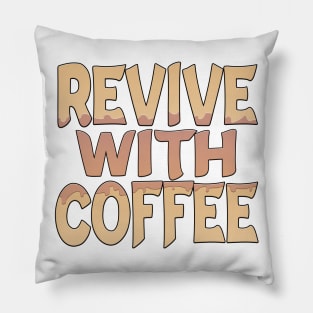 Revive With Coffee Pillow