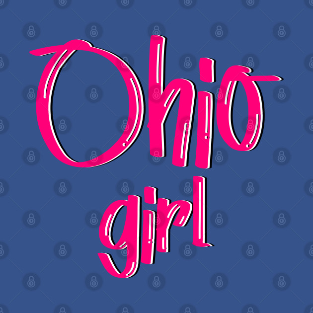 Disover Ohio girl - Ohio Girl - T-Shirt