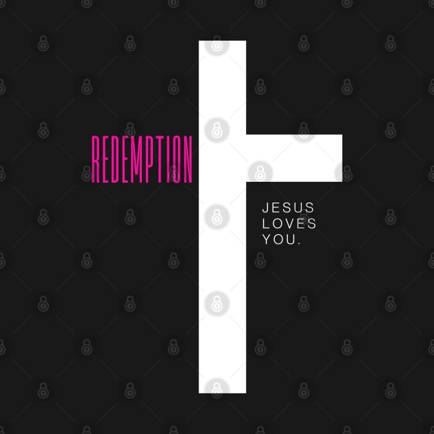 Redemption - Jesus Loves You by Culam Life