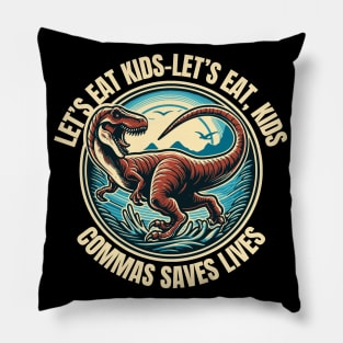 Commas Save Lives Pillow