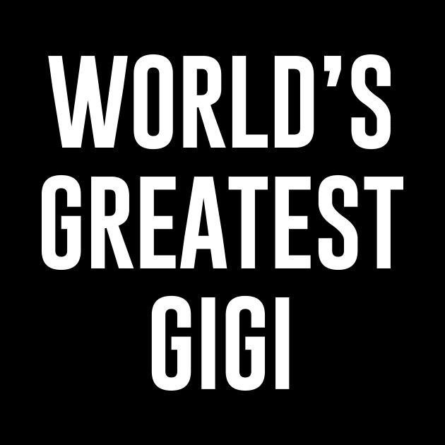 World's Greatest Gigi by sunima