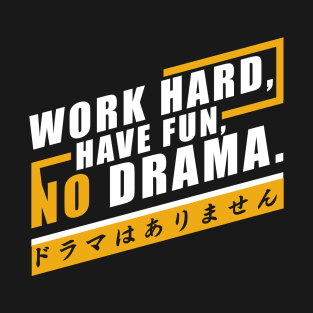 NoDrama T-Shirt