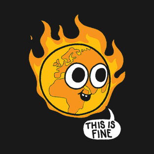 it's all fine T-Shirt