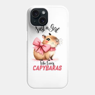 Just A Girl Who Loves Capybaras Phone Case