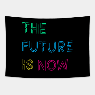 The Future Is Now Tapestry